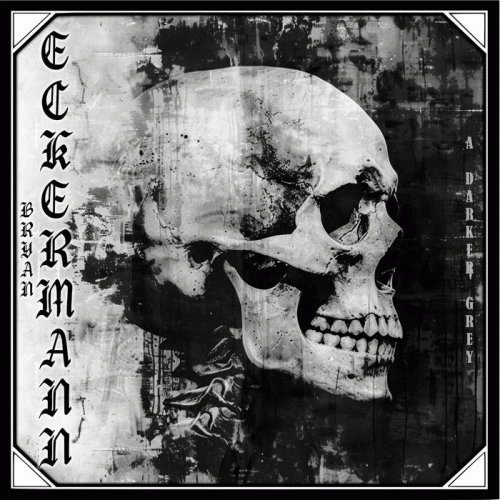 Bryan Eckermann : A Darker Grey